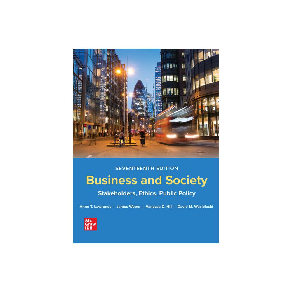 Lawrence/Weber, Business and Society: Stakeholders, Ethics, Public Policy (Loose-Leaf), 9781265910419, McGraw-Hill, 17th, Business & Economics, Books, 574130